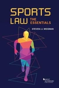 Sports Law: The Essentials (Higher Education Coursebook)