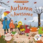 Autumn is Awesome (Stories for your Senses): 2