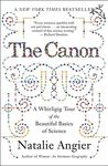 The Canon: A Whirligig Tour of the Beautiful Basics of Science