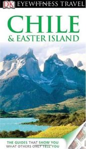 DK Eyewitness Travel Guide: Chile & Easter Island
