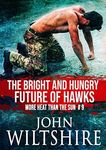 The Bright and Hungry Future of Hawks (More Heat Than The Sun Book 9)