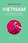 Vietnam - Culture Smart!: The Essen