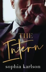 The Intern: A steamy age-gap contemporary romance