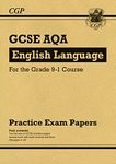 GCSE English Language AQA Practice Papers: for the 2025 and 2026 exams (CGP AQA GCSE English Language)