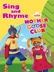 Sing and Rhyme With Mother Goose Club DVD