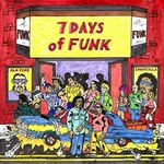 7 Days Of Funk (7 Box Set W/ Instrumentals / Bonus 7 / Dl Card) (Vinyl)