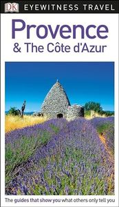 DK Eyewitness Travel Guide Provence and the Côte d'Azur