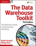 The Data Warehouse Toolkit: The Definitive Guide to Dimensional Modeling