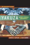 Yakuza: Japan's Criminal Underworld, 25th Anniversary Edition