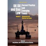 Uk Oil and Gas Law: Current Practice and Emerging Trends: Volume II: Commercial and Contract Law Issues: 2