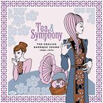 Tea & Symphony ~ The English Baroque Sound 1968-1974 [VINYL]