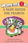 A Baby Sister for Frances (I Can Read Book 2)