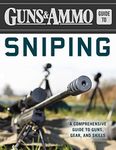 Guns & Ammo Guide to Sniping: A Com