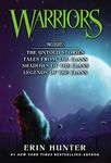 Warriors Novella Box Set: The Untold Stories, Tales From The Clans, Shadows Of The Clans, Legends Of The Clans