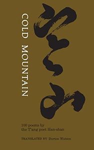 Cold Mountain: 100 Poems: by the T'ang Poet Han-shan