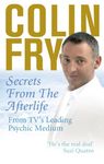 Secrets from the Afterlife: From TV's Leading Psychic Medium