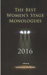 The Best Women's Stage Monologues 2016 by Lawrence Harbison (2016-10-15)
