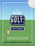 The Giant Golf Quiz Book: 444 Chall