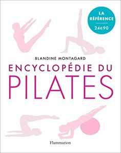Encyclopédie du Pilates: Les exercices sur tapis