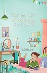 Muslim Girl, Growing Up: A Guide to