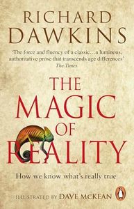 The Magic of Reality: From the multi-million bestselling author of The God Delusion