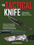 The Tactical Knife: A Comprehensive