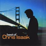 BEST OF - CHRIS ISAAK