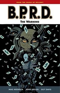 B.P.R.D. Volume 10: The Warning by Dave Stewart (Artist), Guy Davis (Artist), Mike Mignola (14-Apr-2009) Paperback