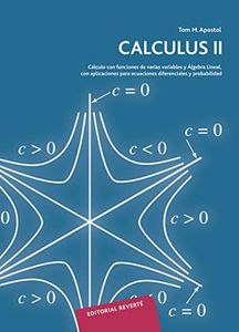 Calculus: Cálculo con Funciones de Varias Variables y Álgebra Lineal, Vol. 2 (SIN COLECCION)
