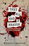 They All Had A Reason: A rumor. A s