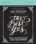 The Best Yes Bible Study Guide: Mak