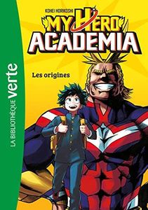 My Hero Academia 01 - Les Origines (My Hero Academia (1)