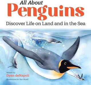 All About Penguins: Discover Life on Land and in the Sea