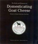 The Perils and Pleasures of Domesticating Goat Cheese: Portrait of a Hudson Valley Dairy Goat Farm