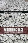 Whitening Race: Essays in social an