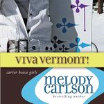 Viva Vermont!: Carter House Girls, Book 4