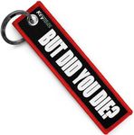 KEYTAILS Keychains, Premium Quality Key Tag for Cars, Motorcycle, Trucks, Offroad [But Did You Die?]