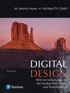 Digital Design: With an Introduction to the Verilog Hdl, Vhdl, and Systemverilog