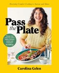 Pass the Plate: The easy comfort food cookbook filled with simple and delicious recipes for everyday