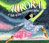 Aurora: A Tale of the Northern Ligh