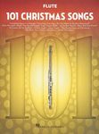 101 Christmas Songs for Flute