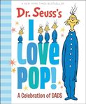 Dr. Seuss's I Love Pop!: A Celebrat