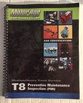 T8 Preventative Maintenance Inspection (PMI): The Motor Age Training Self-Study Guide for ASE Certification