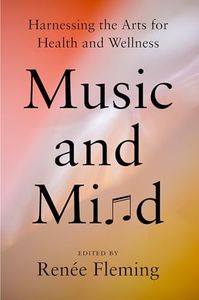 Music and Mind: Harnessing the Arts for Health and Wellness