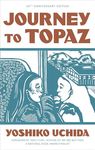 Journey to Topaz (50th Anniversary Edition): A California Field Atlas