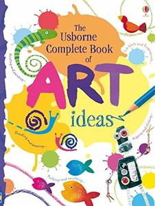 The Usborne Complete Book Of Art Ideas Reduced Spiral Bound