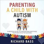 Parenting a Child with Autism: A Mo