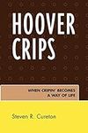 Hoover Crips: When Cripin' Becomes 