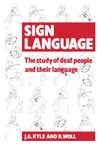 Sign Language: The Study of Deaf People and their Language