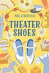 Theater Shoes (The Shoe Books)